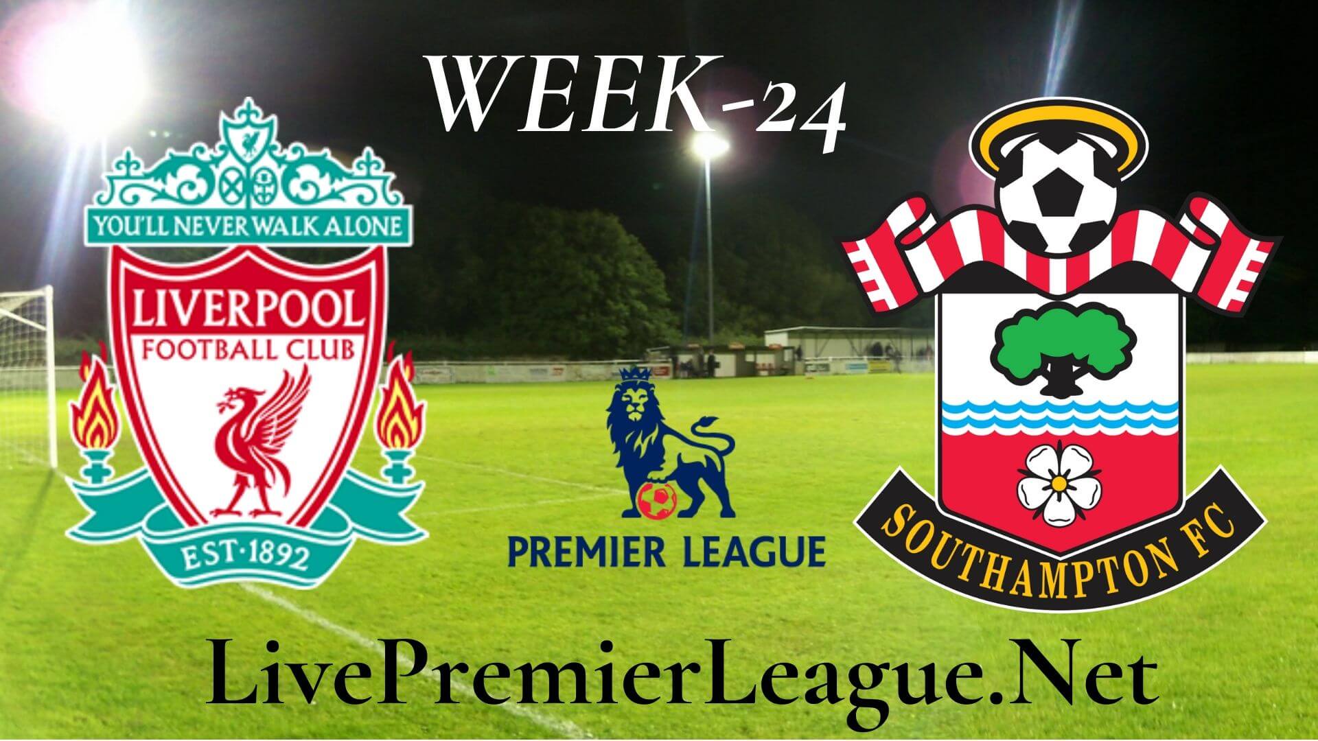 Liverpool vs Southampton live stream | EPL Week 24